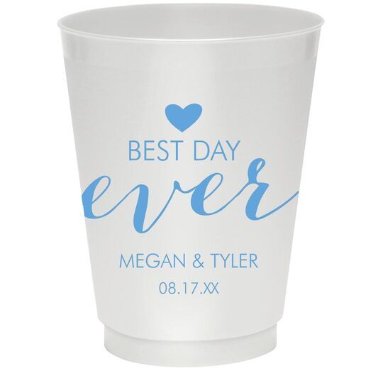 Best Day Ever with Heart Colored Shatterproof Cups